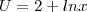 U=2+lnx U=2+lnx