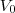 V_0
