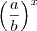 \left(\frac{a}{b}\right)^x \left(\frac{a}{b}\right)^x