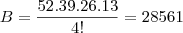B = \frac{52 . 39 . 26 . 13}{4!} = 28561