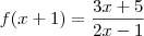 f(x+1)=\frac{3x+5}{2x-1} f(x+1)=\frac{3x+5}{2x-1}