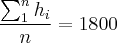 \frac{\sum_{1}^{n} {h}_{i}}{n} = 1800