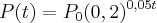 P(t)={P}_{0}({0,2})^{0,05t} P(t)={P}_{0}({0,2})^{0,05t}