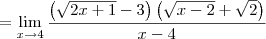 = \lim_{x\to 4} \frac{\left(\sqrt{2x+1}-3\right)\left(\sqrt{x-2}+\sqrt{2}\right)}{x-4}