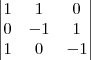 \begin{vmatrix}
1 & 1 & 0 \\
0 & -1 & 1 \\
1 & 0 & -1
\end{vmatrix} \begin{vmatrix}
1 & 1 & 0 \\
0 & -1 & 1 \\
1 & 0 & -1
\end{vmatrix}