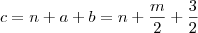 c=n+a+b = n+\frac{m}{2}+\frac{3}{2}