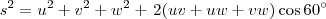 s^2 = u^2+v^2+w^2 + \left 2(uv+uw+vw  \right )\cos 60^{\circ}