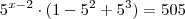 {5}^{x-2} \cdot (1 - {5}^{2} + {5}^{3}) = 505
