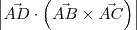 \left|\vec{AD}\cdot \left(\vec{AB}\times\vec{AC}\right)\right|