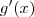 g'(x) g'(x)