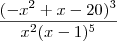 \frac{(-x^2+x-20)^3}{x^2(x-1)^5}