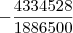 -\dfrac{4334528}{1886500} -\dfrac{4334528}{1886500}