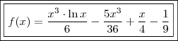 \boxed{\boxed{f(x) = \frac{x^3 \cdot \ln x}{6} - \frac{5x^3}{36} + \frac{x}{4} - \frac{1}{9}}} \boxed{\boxed{f(x) = \frac{x^3 \cdot \ln x}{6} - \frac{5x^3}{36} + \frac{x}{4} - \frac{1}{9}}}