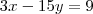 3x - 15y = 9