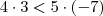 4\cdot 3 < 5\cdot (-7)