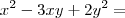 x^2 - 3xy + 2y^2 = x^2 - 3xy + 2y^2 =