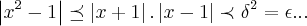 \left|{x}^{2}-1 \right|\preceq \left|x+1 \right|.\left|x-1 \right|\prec {\delta}^{2}=\epsilon...