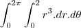 \int_{0}^{2\pi}\int_{0}^{2}r^3.dr.d\theta \int_{0}^{2\pi}\int_{0}^{2}r^3.dr.d\theta