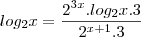log_2x=\frac{2^{3x}.log_2x.3}{2^{x+1}.3}