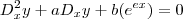 D^2_x y + a D_x y + b(e^{ex}) = 0