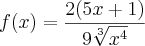 f(x)=\frac{2(5x+1)}{9\sqrt[3]{{x}^{4}}}