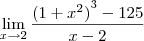 \lim_{x\to 2}\frac{{(1+{x}^{2})}^{3}-125}{x-2} \lim_{x\to 2}\frac{{(1+{x}^{2})}^{3}-125}{x-2}