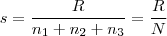 s = \frac{R}{n_1+n_2+n_3} = \frac{R}{N}