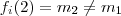 f_i(2) = m_2 \neq m_1