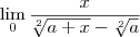 \lim_{0}  \frac{x}{\sqrt[2]{a+x}-\sqrt[2]{a}}