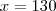 x=130 x=130