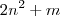 2n^2+m