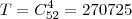 T = C_{52}^4 = 270725