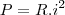 P=R.i^2