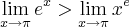 \lim_{x\rightarrow \pi}{e}^{x} > \lim_{x\rightarrow \pi}{x}^{e}
