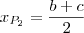 {x}_{{P}_{2}} = \frac{b+c}{2} {x}_{{P}_{2}} = \frac{b+c}{2}