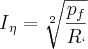 I{}_{\eta}=\sqrt[2]{\frac{p{}_{f}}{R{}_{`}}}