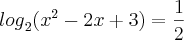 {log}_{2} ({x}^{2} - 2x + 3) = \frac{1}{2} {log}_{2} ({x}^{2} - 2x + 3) = \frac{1}{2}