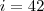 i=42 i=42