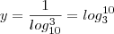 y = \frac{1}{log_{10}^3} = log_3^{10} y = \frac{1}{log_{10}^3} = log_3^{10}