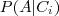 P(A|C_i)