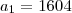 a_1=1604 a_1=1604