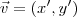 \vec{v}=(x', y')