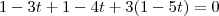 1-3t+1-4t+3(1-5t)=0