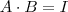 A \cdot B = I A \cdot B = I