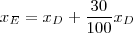 x_E = x_D + \frac{30}{100} x_D x_E = x_D + \frac{30}{100} x_D