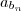 a_{b_n} a_{b_n}