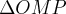 \Delta OMP \Delta OMP