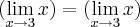 (\lim_{x\rightarrow3}x)=(\lim_{x\rightarrow3}x) (\lim_{x\rightarrow3}x)=(\lim_{x\rightarrow3}x)