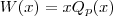 W(x) = xQ_p(x) W(x) = xQ_p(x)