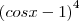 \left(cos x - 1\right)^4 \left(cos x - 1\right)^4